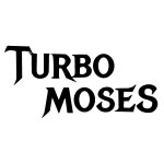 TURBO MOSES